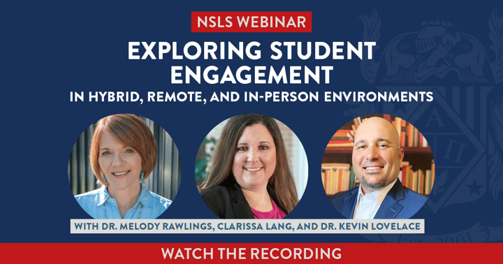 NSLS Webinar: Exploring Student Engagement in Hybrid, Remote, and In-Person Environments