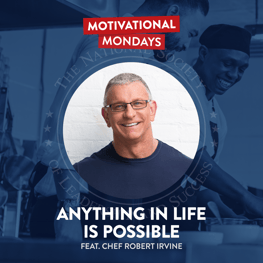 Anything in Life is Possible | Chef Robert Irvine | NSLS Motivational Mondays Podcast