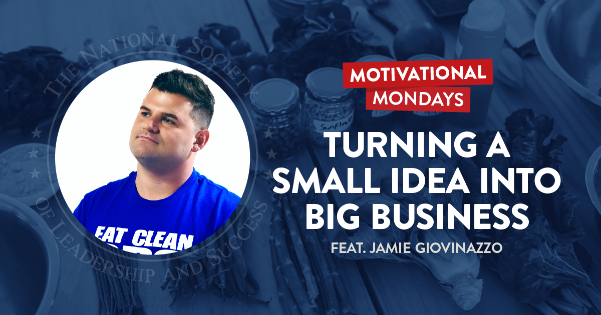 Turning a Small Idea into a Big Business - Jamie Giovinazzo - NSLS Motivational Mondays