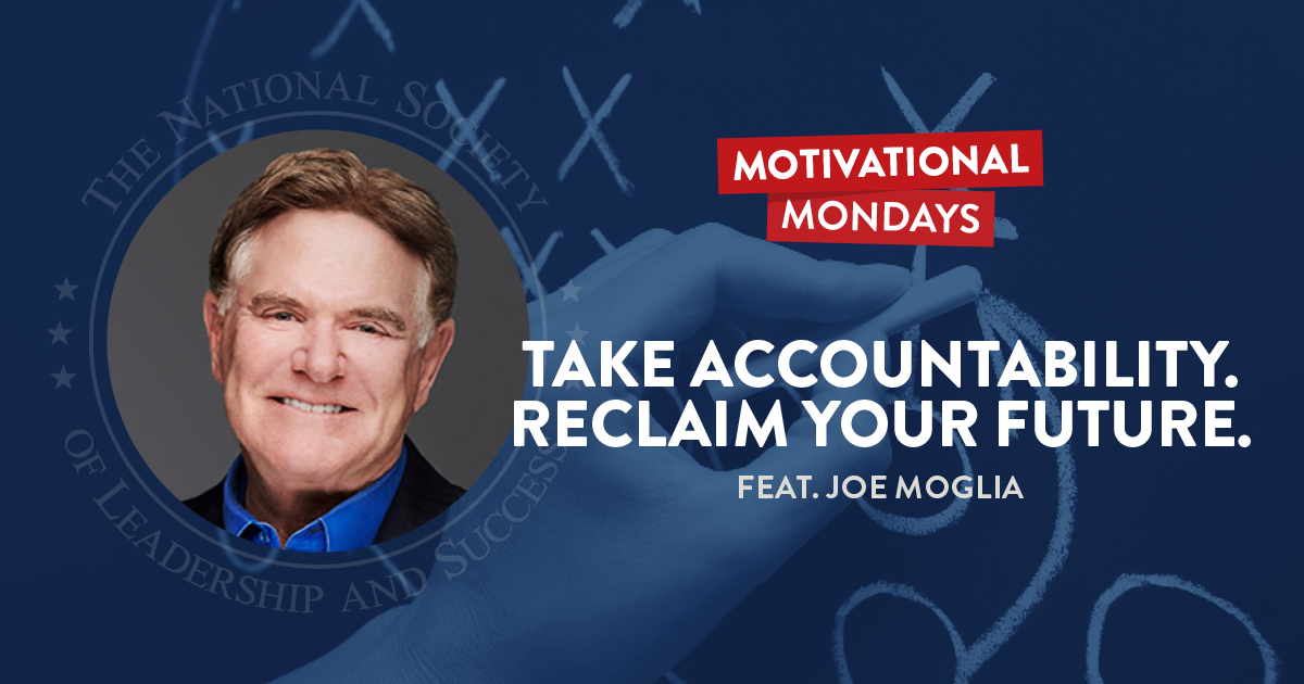 NSLS Motivational Mondays Podcast: Take Accountability. Reclaim Your Future. Featuring Joe Moglia