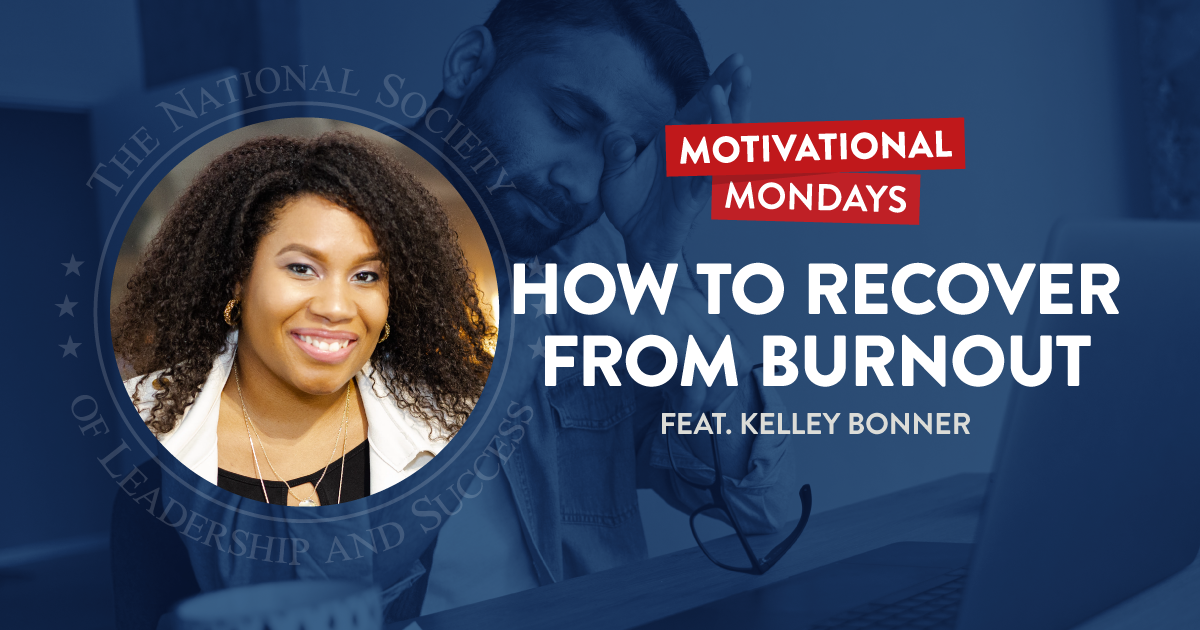 How to recover from burnout, featuring Kelley Bonner | NSLS Motivational Mondays