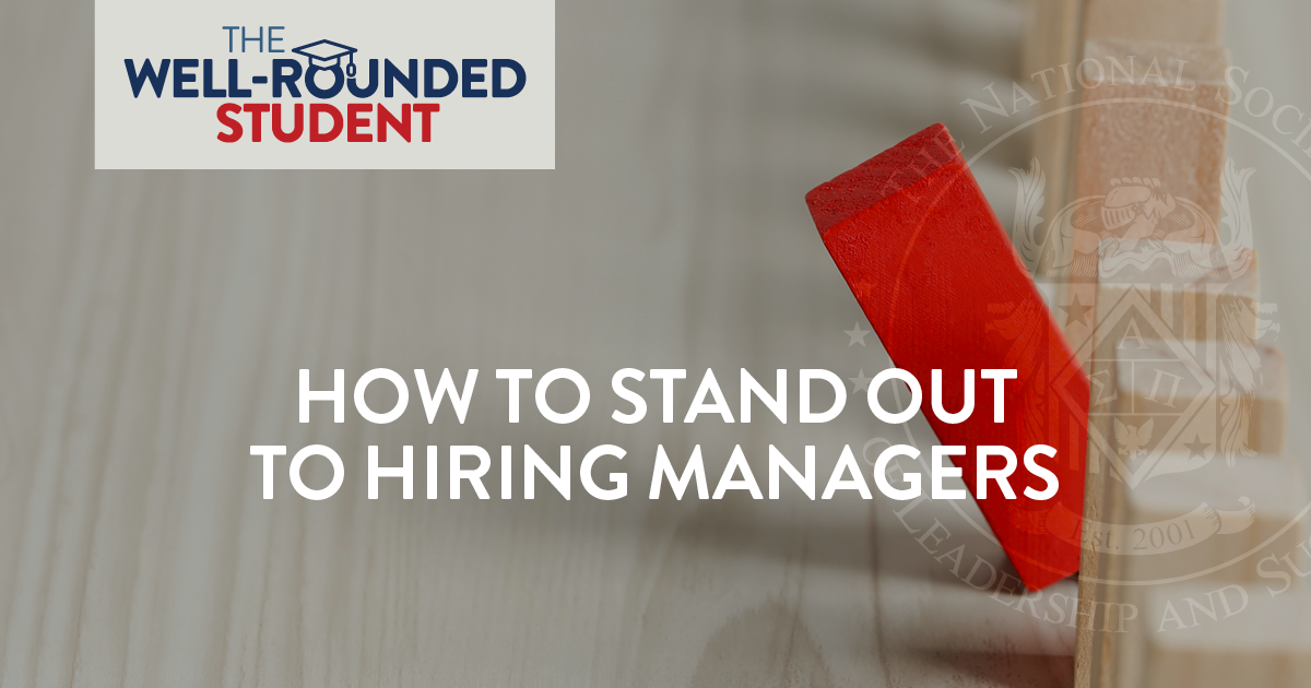 The Well-Rounded Student: How to Stand Out to Hiring Managers
